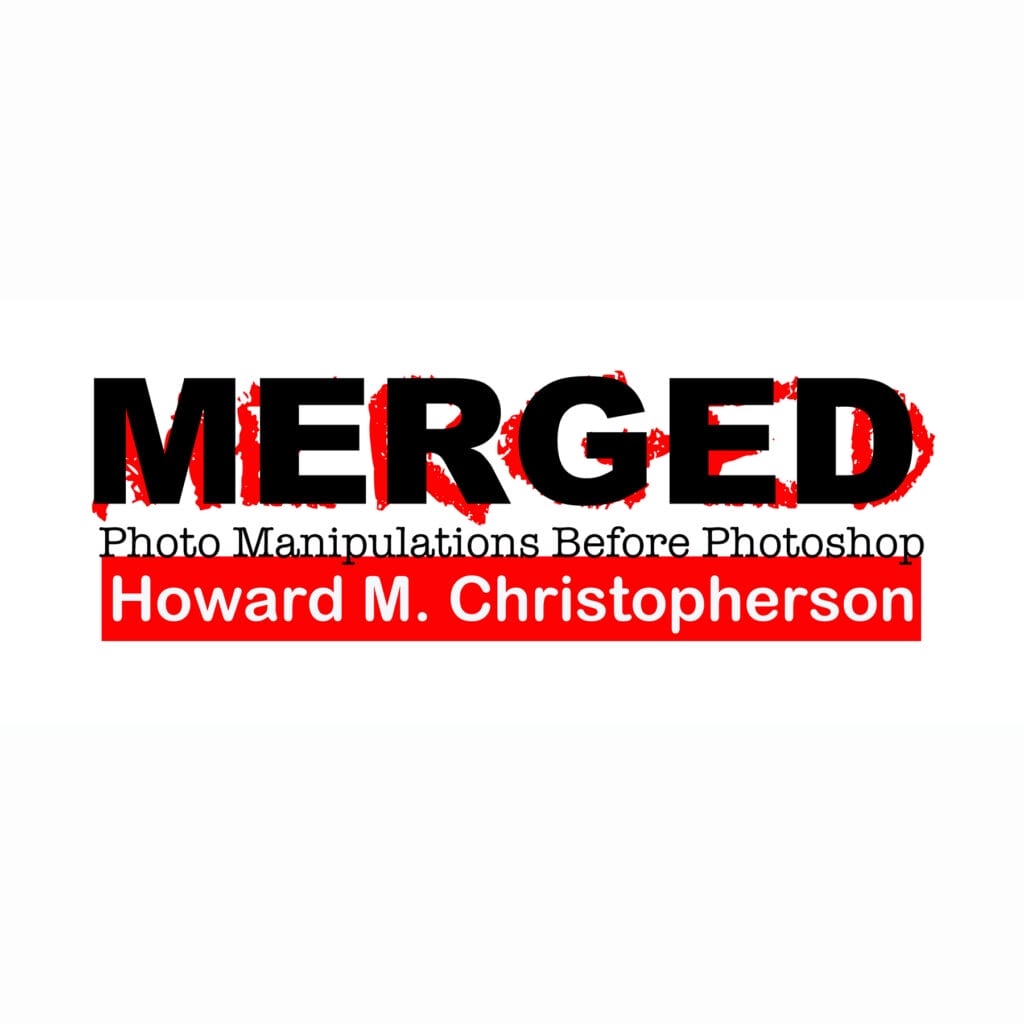 MERGED Photo Manipulation Before Photoshop by H.M.Christopherson